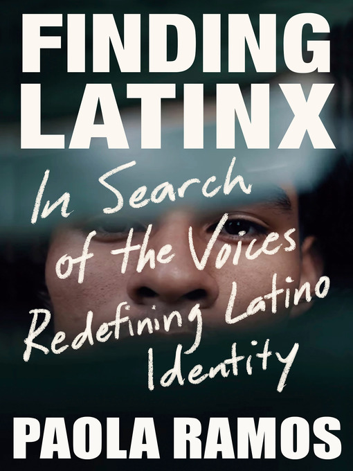 Title details for Finding Latinx by Paola Ramos - Wait list